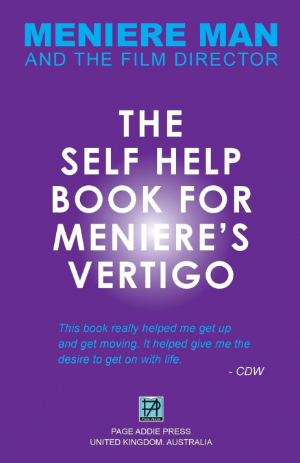 Meniere Man. The Self-Help Book For Meniere’s Vertigo.