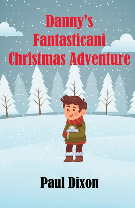 Danny’s Fantasticani Christmas Adventure