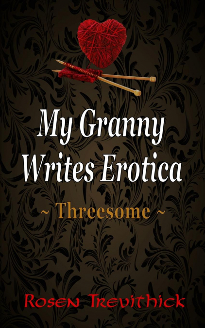 My Granny Writes Erotica