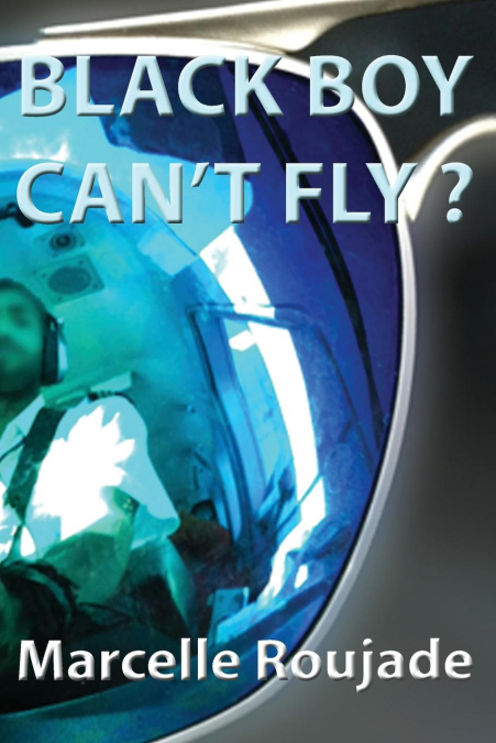 Black Boy Can’t Fly?