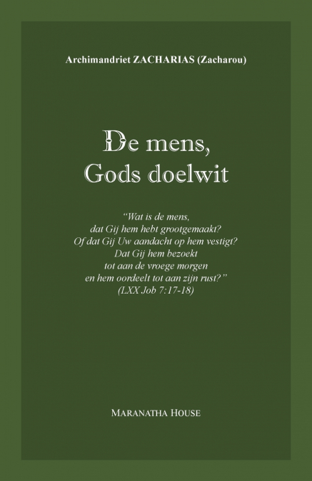 De mens, Gods doelwit