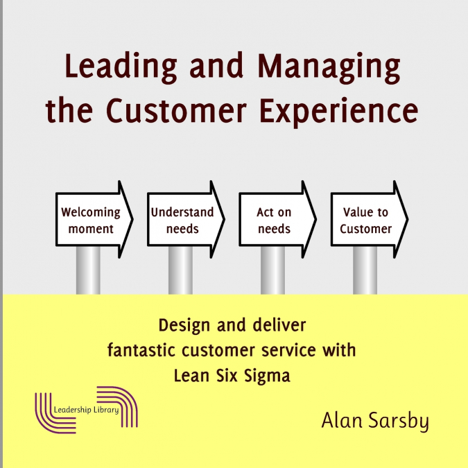Leading and Managing the Customer’s Experience