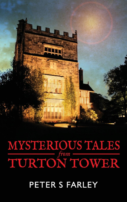 Mysterious Tales From Turton Tower
