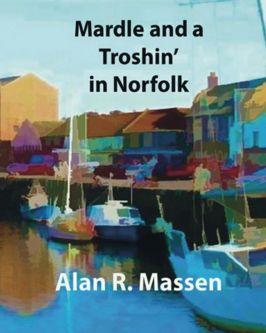 Mardle and a Troshin’ in Norfolk
