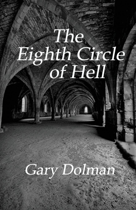 The Eighth Circle of Hell