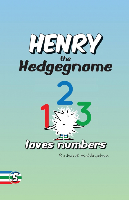 Henry the Hedgegnome loves numbers