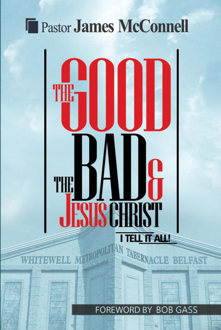 The Good, The Bad and Jesus Christ
