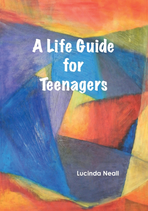 A Life Guide for Teenagers