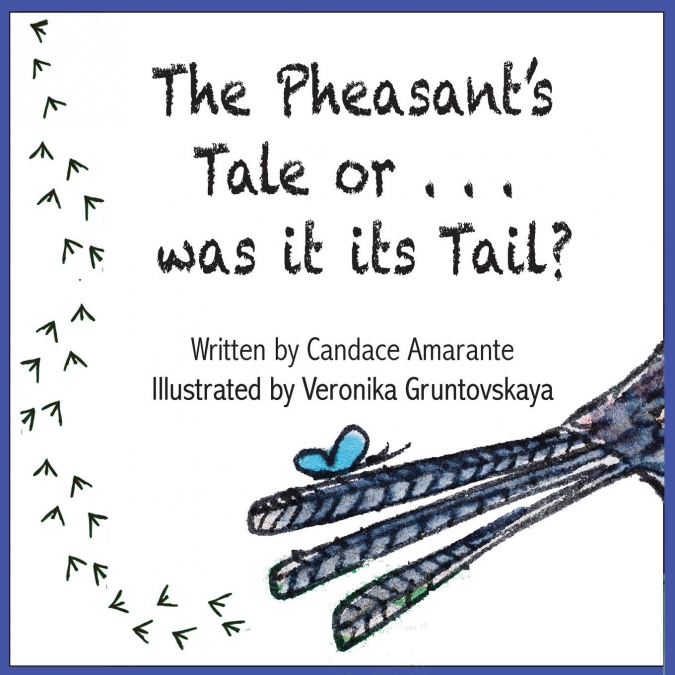 The Pheasant’s Tale... Or was it its Tail?