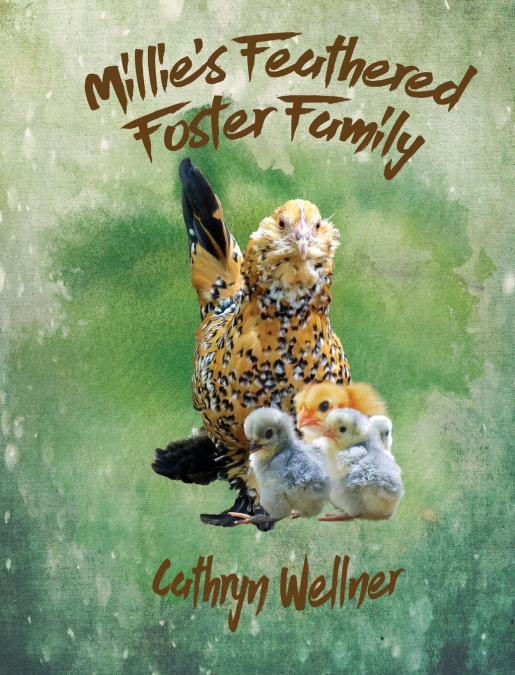 Millie's Feathered Foster Family