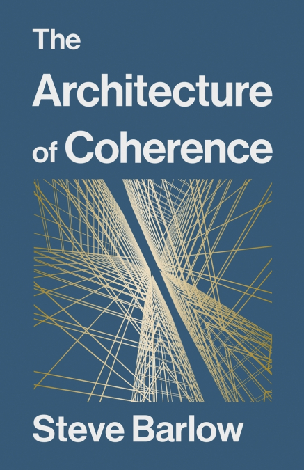 The Architecture of Coherence