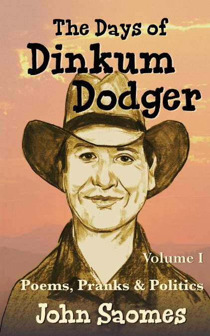 The Days of Dinkum Dodger (Volume 1)