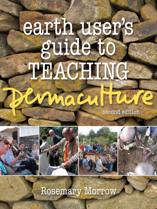 Earth User’s Guide to Teaching Permaculture