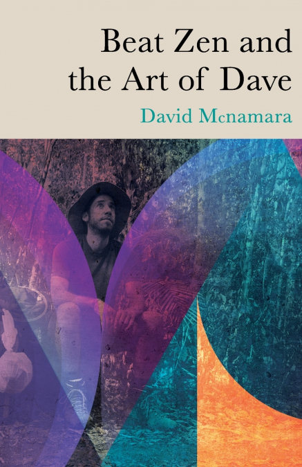 Beat Zen and the Art of Dave