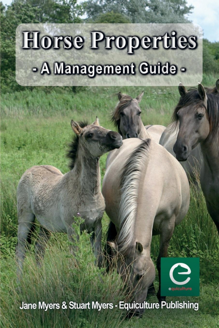 Horse Properties - A Management Guide