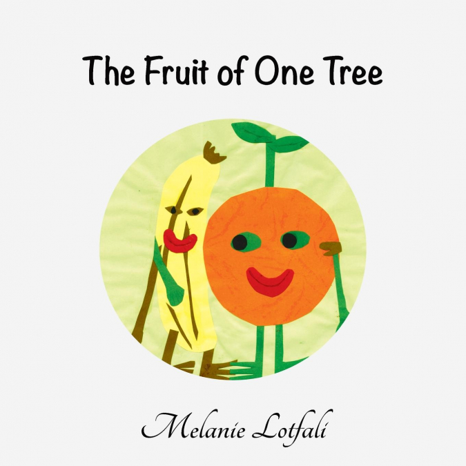 The Fruit of One Tree