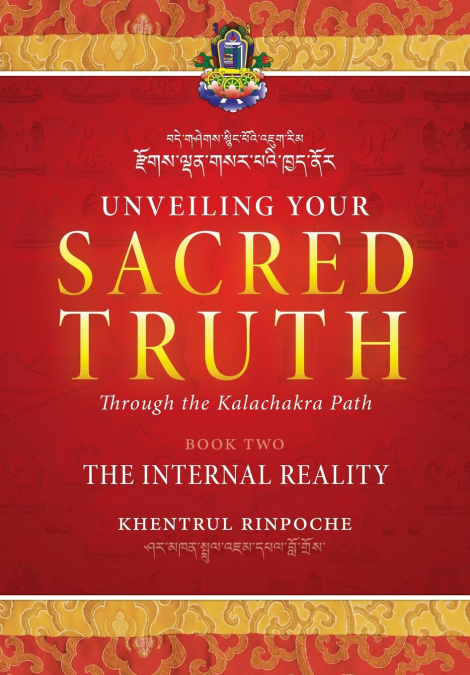 Unveiling Your Sacred Truth through the Kalachakra Path, Book Two