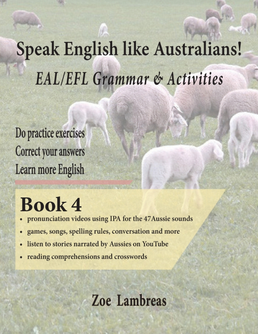Speak English Like Australians!  English Skills - Speak, Read, Write  Textbook 4