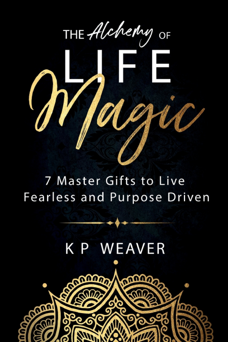 The Alchemy of Life Magic