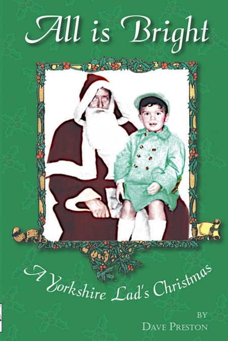 All is Bright - A Yorkshire Lad’s Christmas