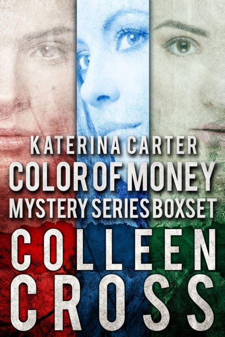 Katerina Carter Color of Money Mystery Boxed Set