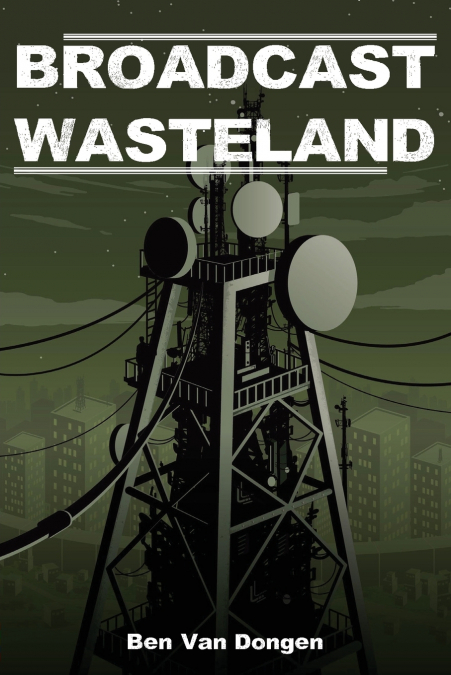 Broadcast Wasteland
