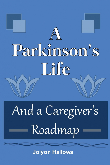 A Parkinson’s Life