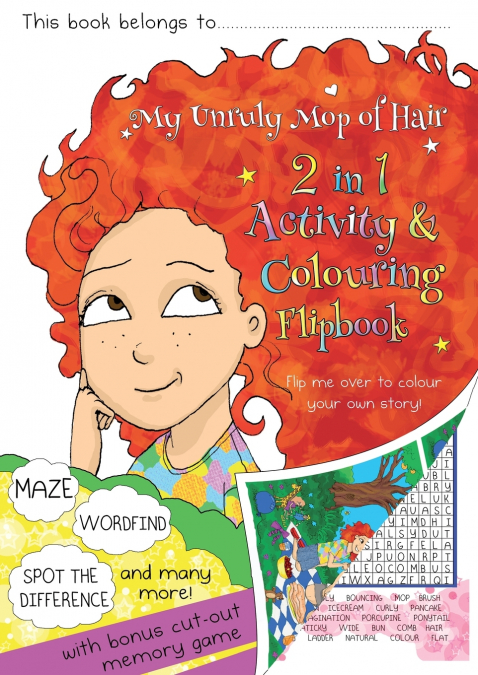 My Unruly Mop of Hair Activity and Colouring 2-n-1 Flipbook