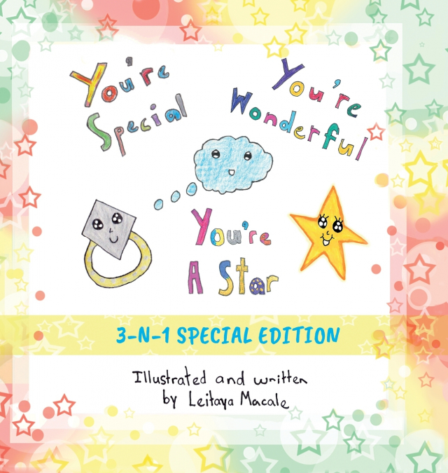 You’re Special, You’re Wonderful and You’re a Star