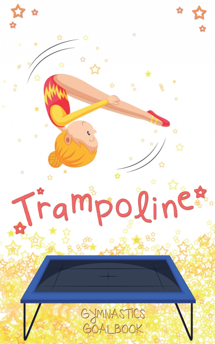 Trampoline Gymnastics Goalbook #13