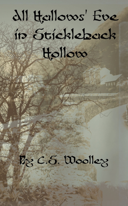 All Hallows’ Eve in Stickleback Hollow