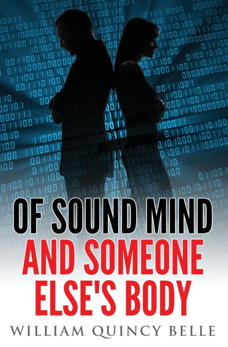 Of Sound Mind and Someone Else's Body