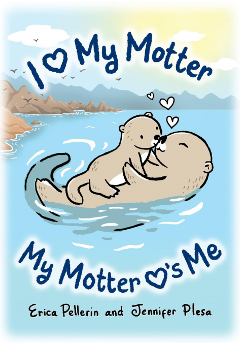 I Love My Motter