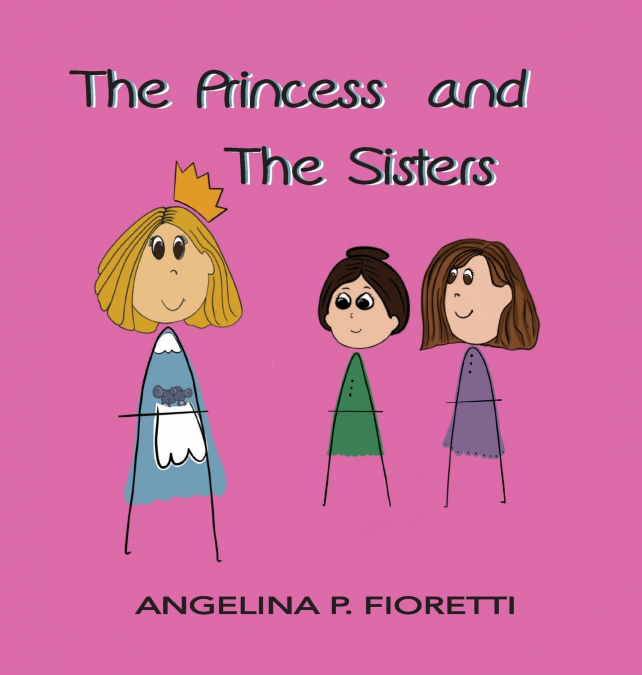 The Princess and The Sisters