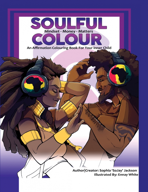 Soulful Colour•Mindset•Money•Matters
