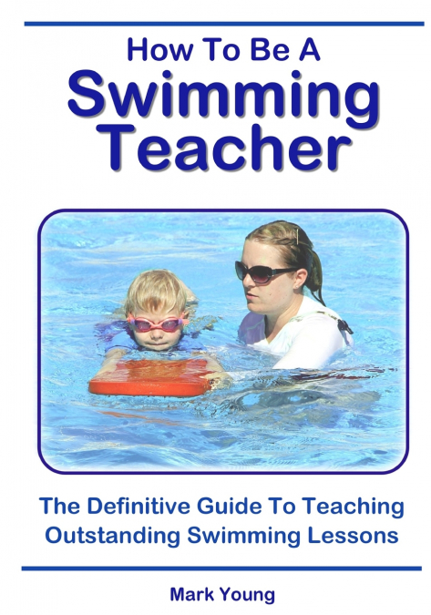 How To Be A Swimming Teacher