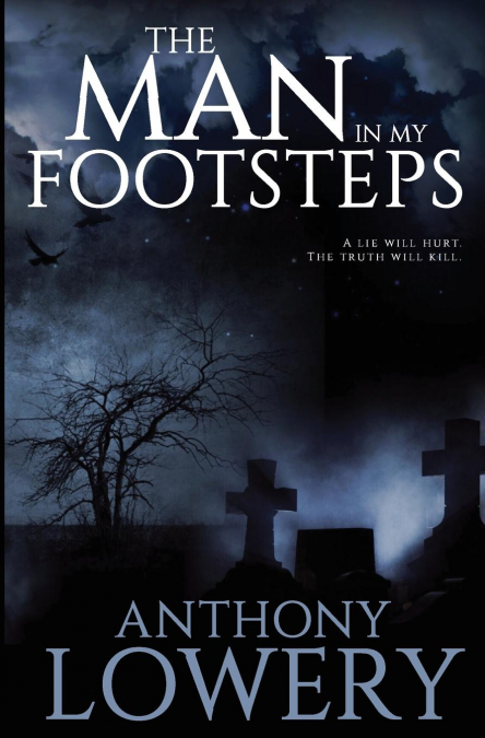 The Man in My Footsteps