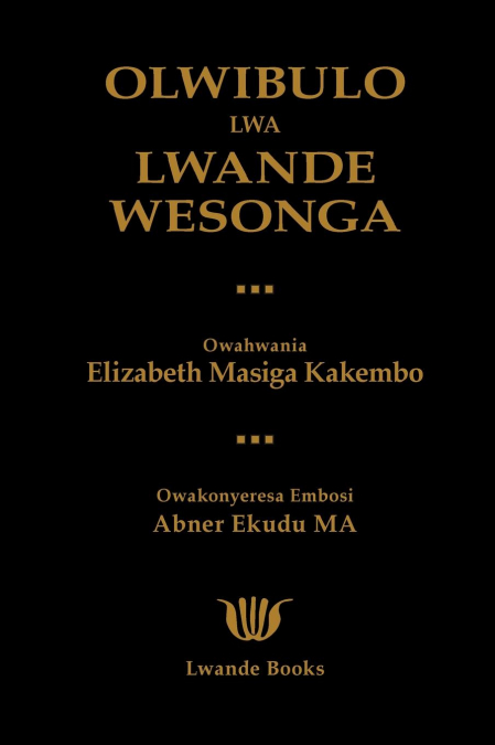 OLWIBULO LWA LWANDE WESONGA