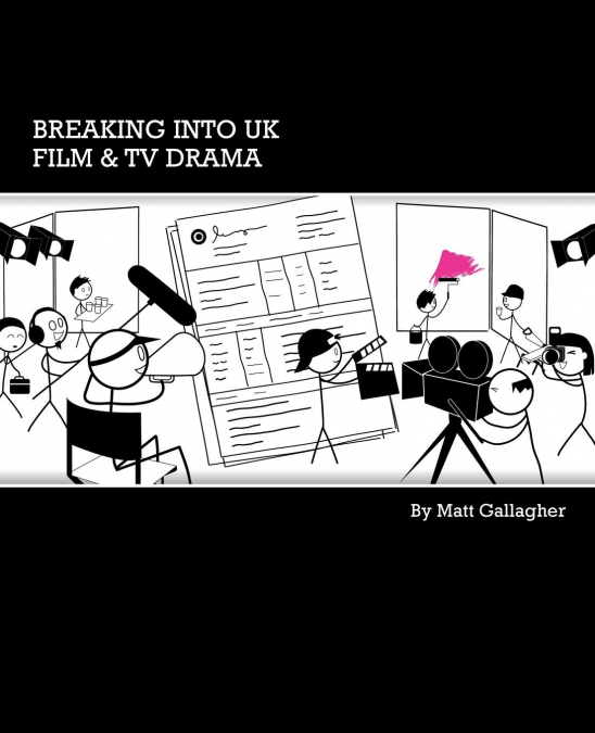 Breaking into UK Film & TV Drama