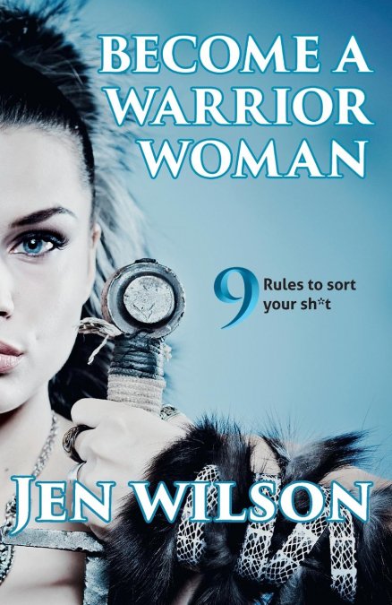 Become A Warrior Woman
