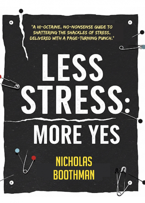Less Stress-More Yes