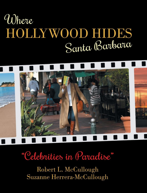 Where Hollywood Hides - Santa Barbara