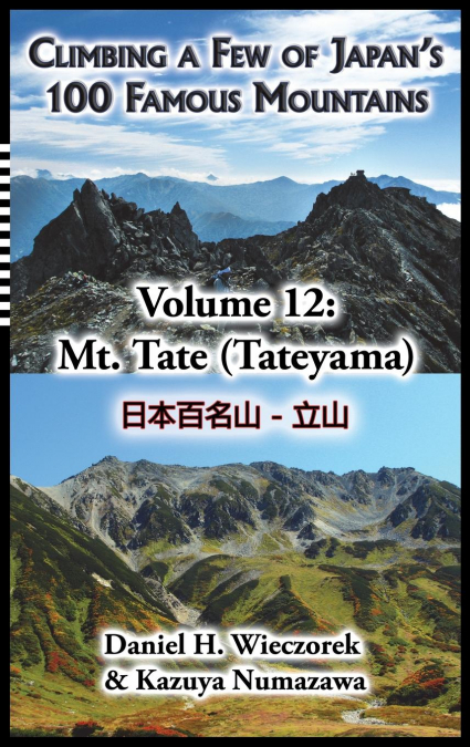 Climbing a Few of Japan’s 100 Famous Mountains - Volume 12