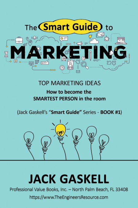 The 'Smart Guide' to MARKETING