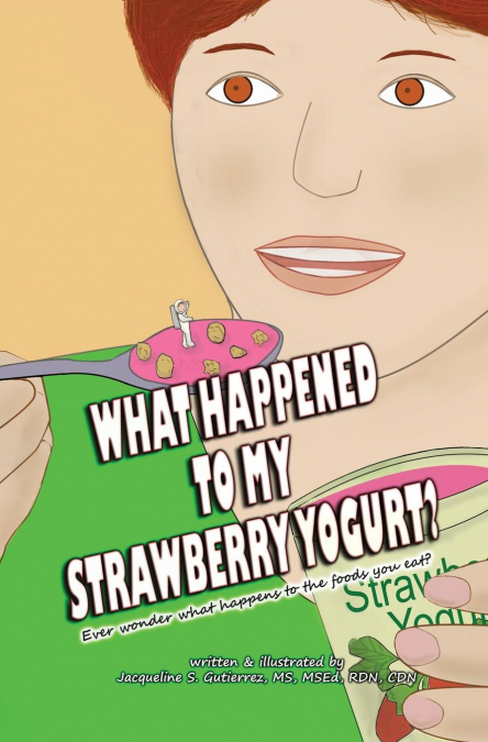 What Happened to My Strawberry Yogurt?