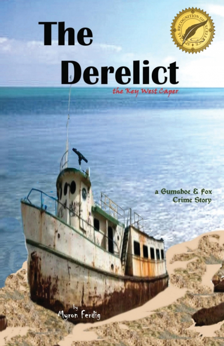 The Derelict  -  the Key West Caper