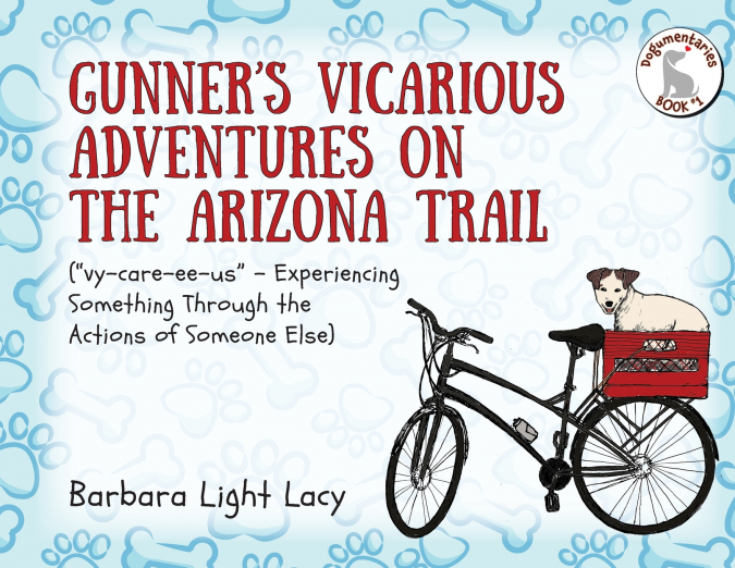 Gunner’s Vicarious Adventures on the Arizona Trail