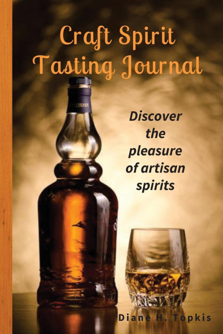 Craft Spirit Tasting Journal