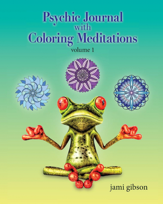 Psychic Journal with Coloring Meditations