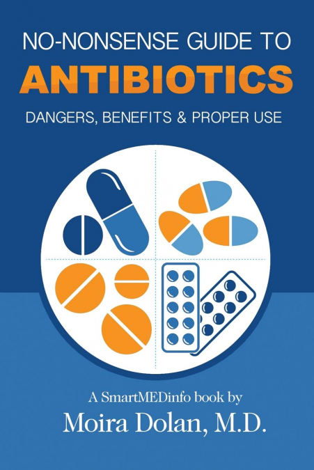 NO-NONSENSE GUIDE TO ANTIBIOTICS